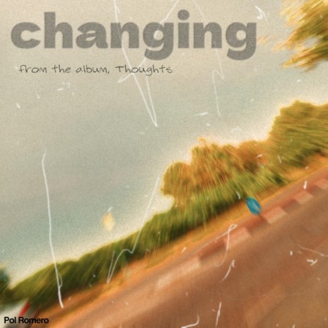 changing | Boomplay Music