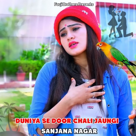 Duniya Se Door Chali Jaungi | Boomplay Music