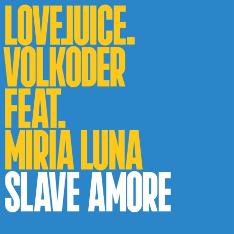 Slave Amore (Edit) ft. Mirla Luna | Boomplay Music