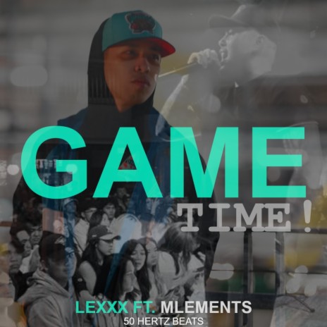 Game Time ft. MLEMENTS | Boomplay Music