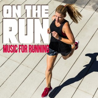 On The Run: Music For Running