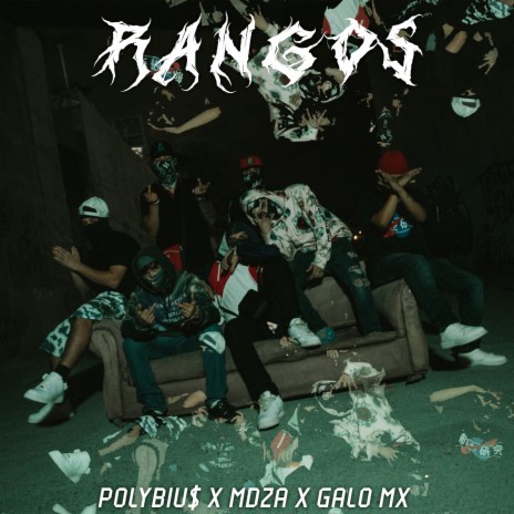 Rangos ft. Mdza & Galo mx | Boomplay Music