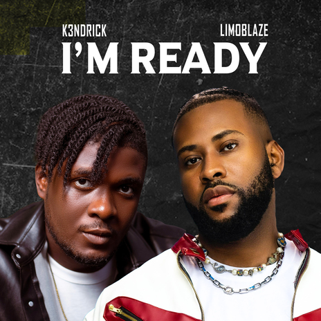 I'm Ready ft. Limoblaze | Boomplay Music