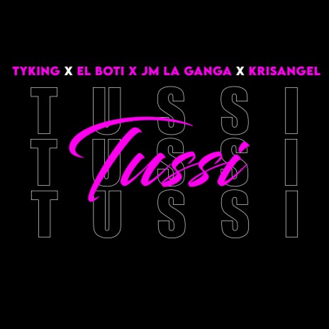 Tussi ft. El Boti, JM La Ganga & Krisangel | Boomplay Music