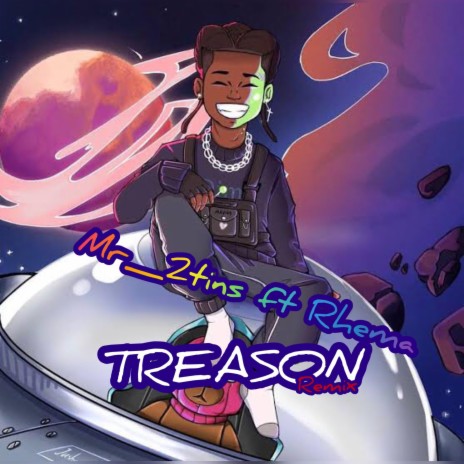 Treason ft. Rema_ Refix | Boomplay Music