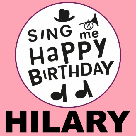 Happy Birthday Hilary (Classical Version)