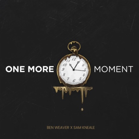 One More Moment ft. Sam Kneale | Boomplay Music