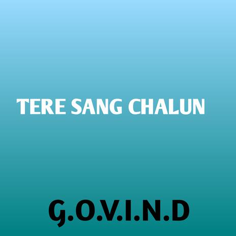 Tere Sang Chalun | Boomplay Music