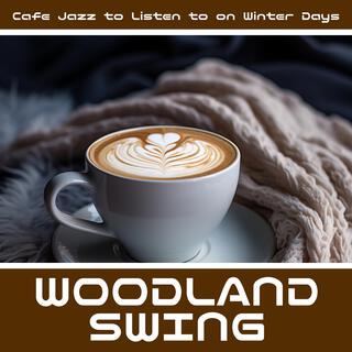 Cafe Jazz to Listen to on Winter Days