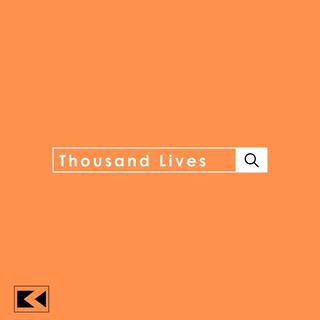 Thousand Lives