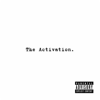 The Activation.