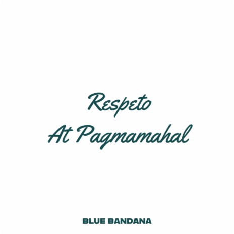 Respeto At Pagmamahal ft. Unidos Indios | Boomplay Music