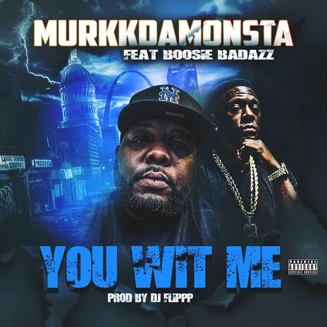 You wit me ft. Boosie Badazz | Boomplay Music