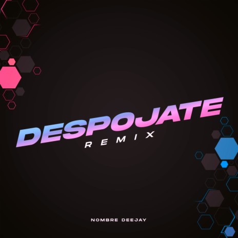 Despojate (Cachengue) (Remix) | Boomplay Music