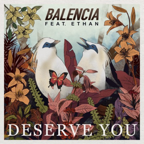 Deserve You ft. ETHAN | Boomplay Music