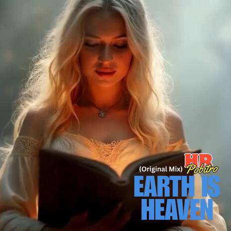 Earth Is Heaven | Boomplay Music