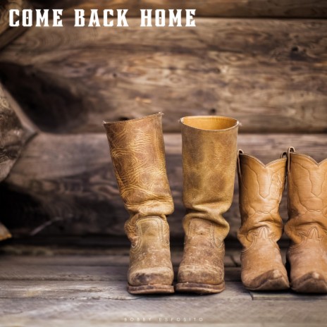 Come Back Home | Boomplay Music