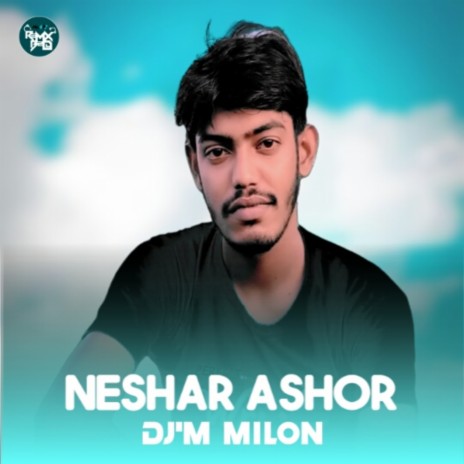 Neshar Ashor (Remix) | Boomplay Music
