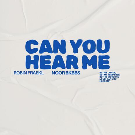 Can You Hear Me (feat. Noor BKBBS) | Boomplay Music