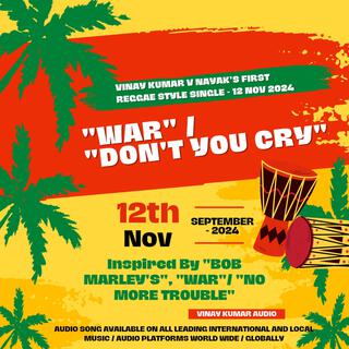 WAR / DONT YOU CRY / REGGAE STYLE