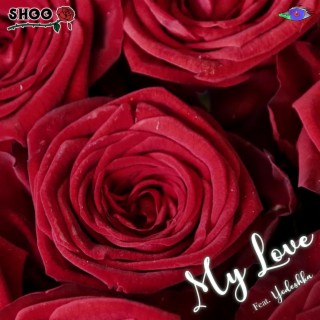 My Love ft. yodeshka lyrics | Boomplay Music