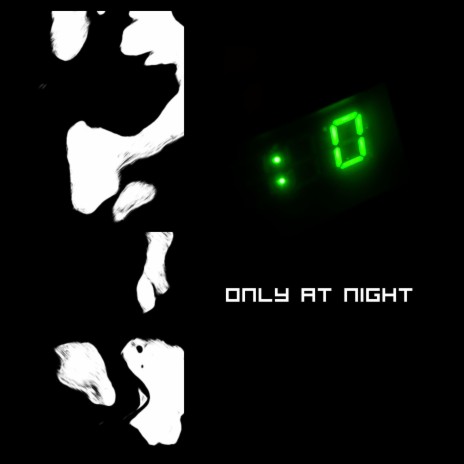 Only At Night | Boomplay Music