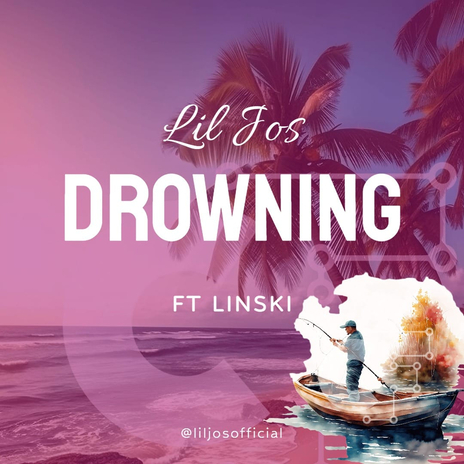 Lil Jos - DROWNING Ft Linski (Official Audio) | Boomplay Music