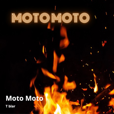 Moto Moto | Boomplay Music