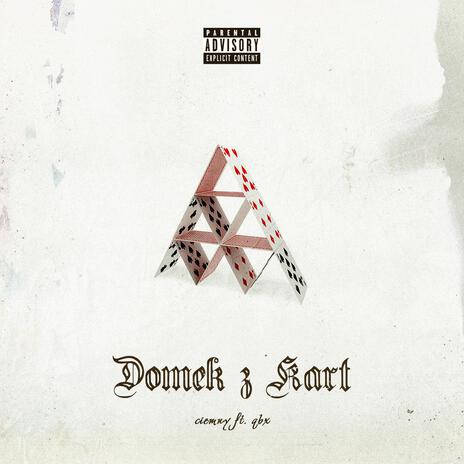 domek z kart ft. qbx | Boomplay Music