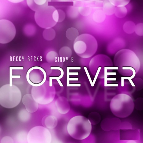 Forever ft. Cindy B | Boomplay Music