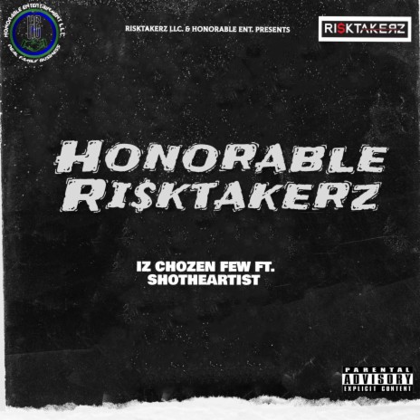 Honorable Risktakerz ft. Shotheartist | Boomplay Music