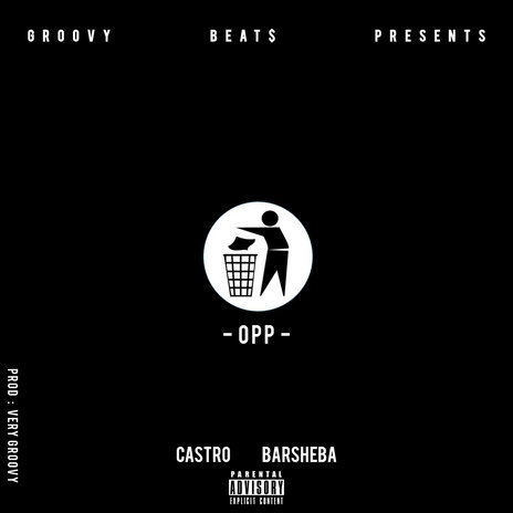 OPP ft. CASTRO BARSHEBA | Boomplay Music