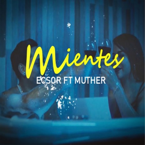 Mientes ft. Muther | Boomplay Music