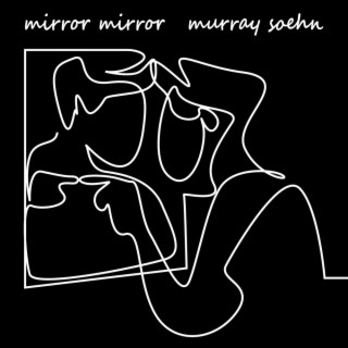 Mirror Mirror