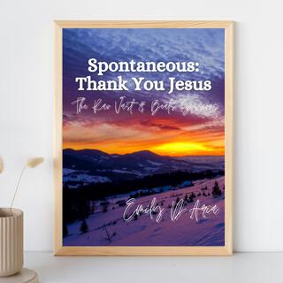 Spontaneous: Thank You Jesus! Rav Vast & Beats Sessions