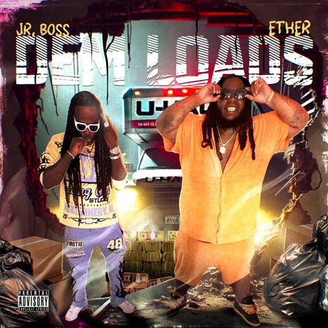 Dem Loads ft. Jr. Boss | Boomplay Music