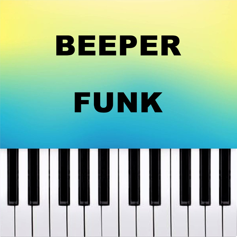 Beeper Funk (Piano Version) | Boomplay Music