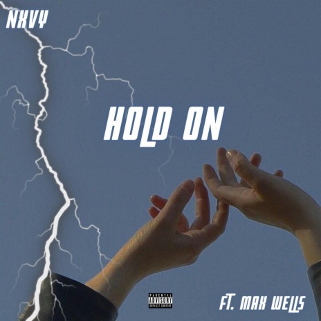 Hold On ft. Max Wells