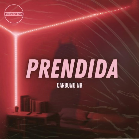 Prendida | Boomplay Music