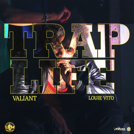 Trap Life ft. Louie Vito | Boomplay Music