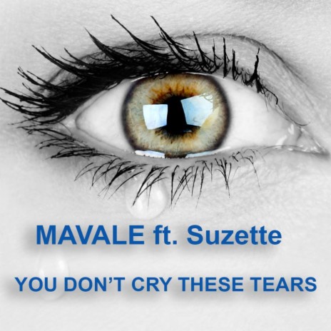 You don't cry these tears ft. Suzette | Boomplay Music