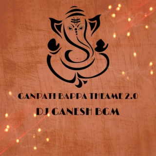 Ganpati Bappa Theme 2.0