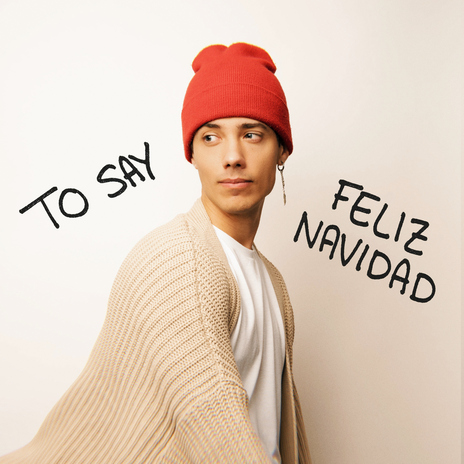 To Say Feliz Navidad | Boomplay Music