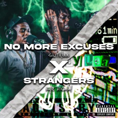 no more excuses - Strangers | Boomplay Music