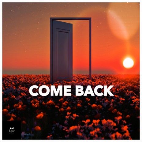 Come Back (Remastered) | Boomplay Music