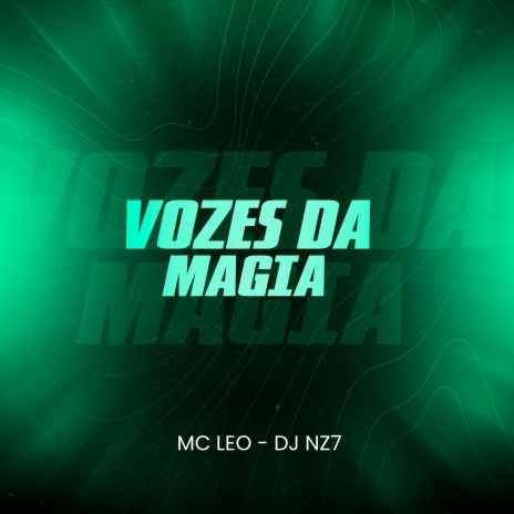 Vozes da Magia ft. DJ Nz7 | Boomplay Music