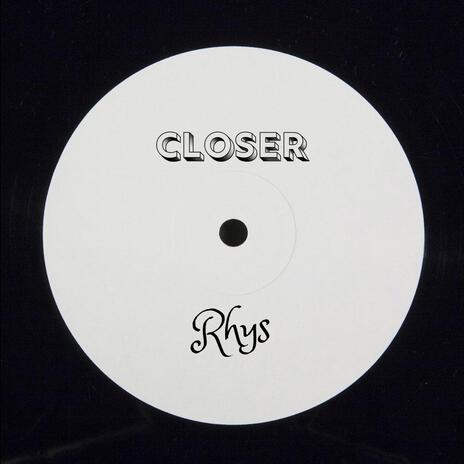 Closer | Boomplay Music