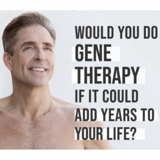 100NO 554: Genes, Gene Therapy & Longevity