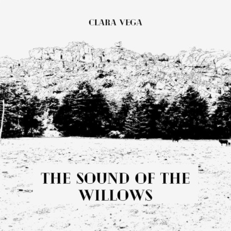 The Sound of the Willows | Boomplay Music