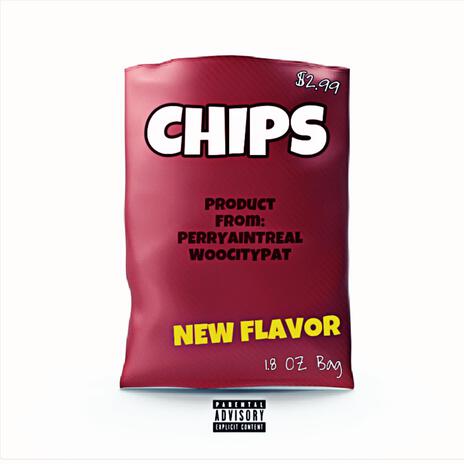 CHIPS ft. Woocitypat | Boomplay Music